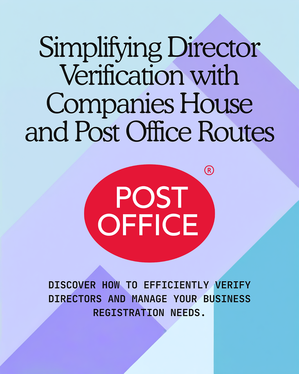 Directors Verification for Companies House: The Post Office Route You Might Have Missed