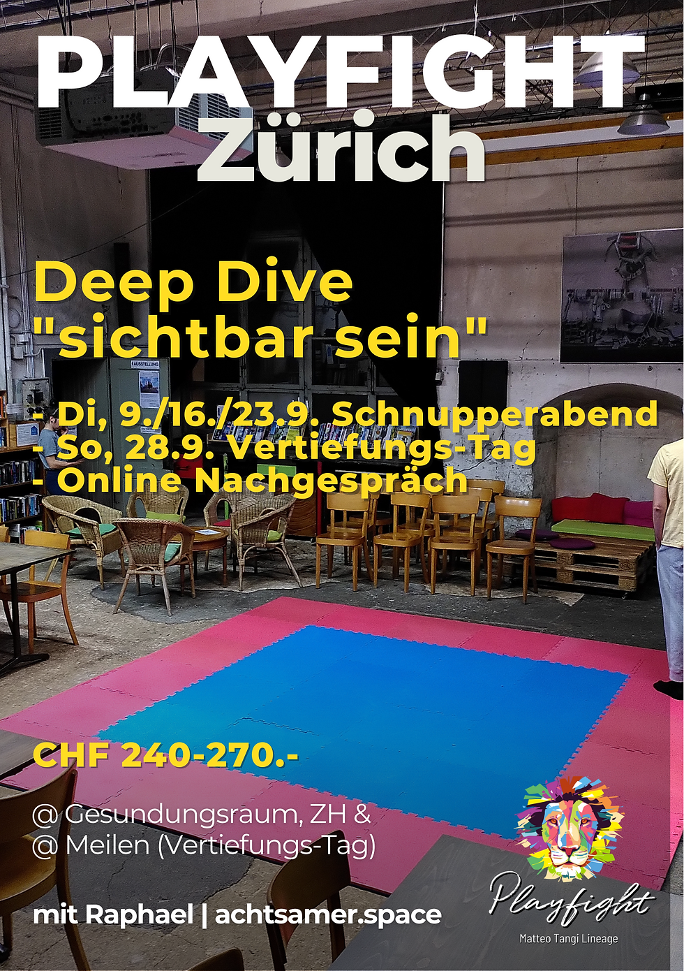 Playfight: "sichtbar sein"