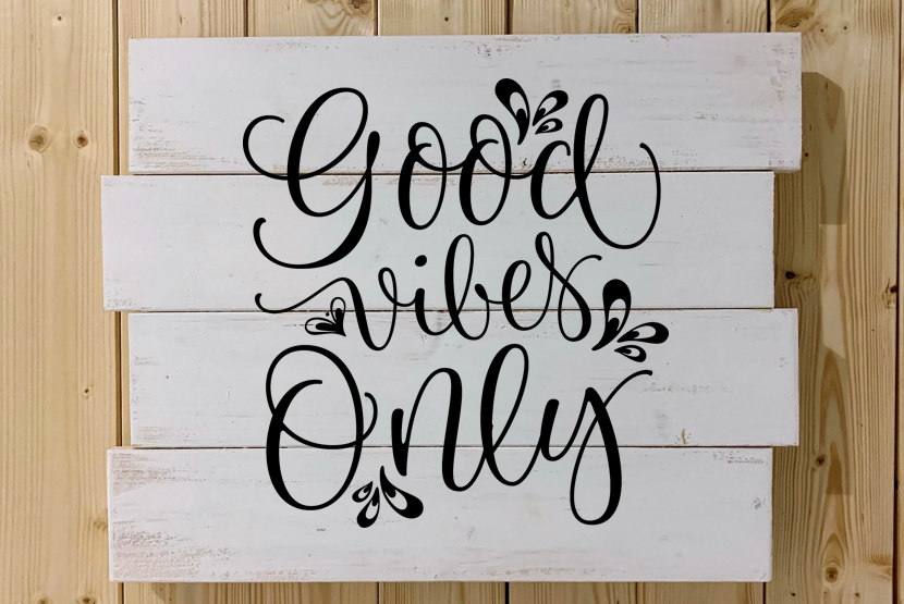 GOOD VIBES ONLY