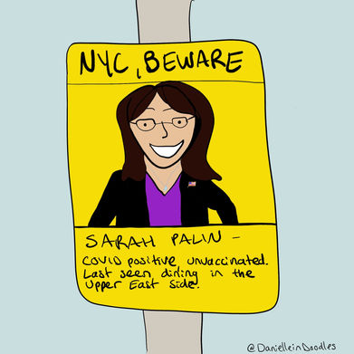 New Yorkers beware, Sarah Palin is in town with COVID-19
