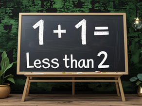 When 1 + 1 = Less Than 2