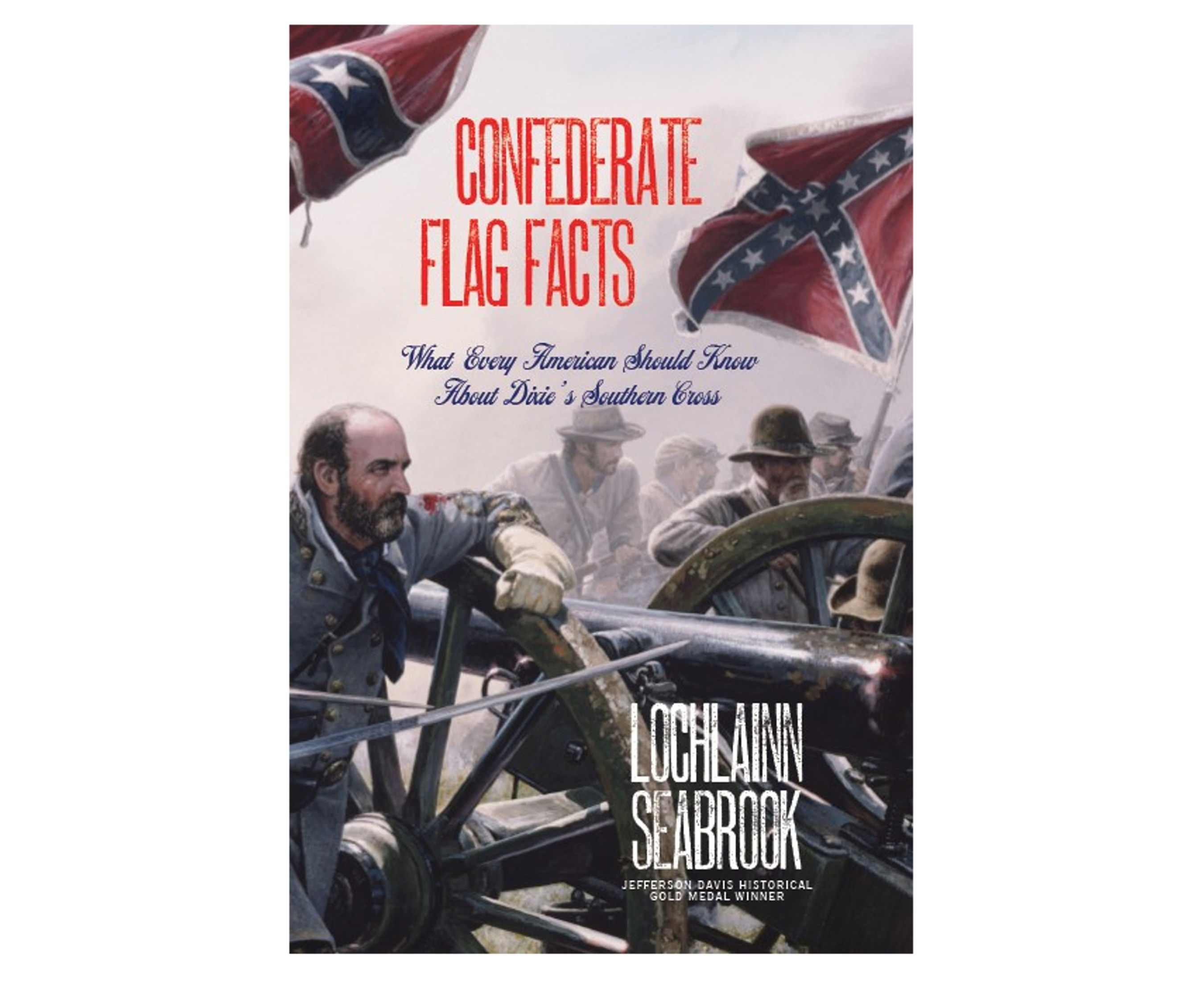 Confederate Flag Facts: What Every American Should Know About Dixie's Southern Cross