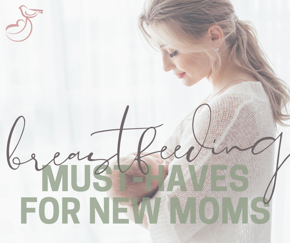 breastfeeding must-haves for new moms