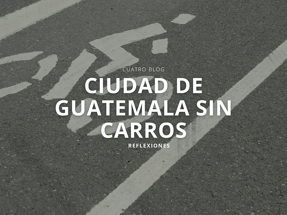 Una Ciudad de Guatemala sin carro