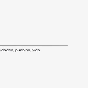 Ciudades, pueblos....vida