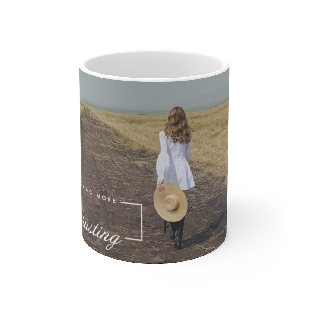 Trusting Ceramic Mugs (11oz / 15oz)