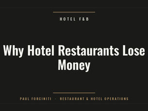 Hotel restaurant transition — why hotel F&B outlets lose money