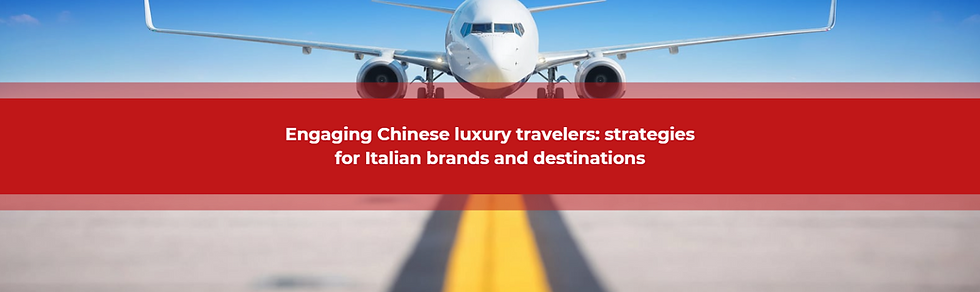 Engaging Chinese luxury travelers: strategies for Italian brands and destinations