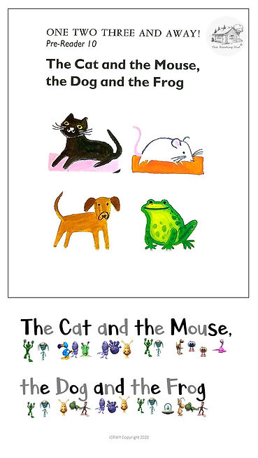 Pre-Reader 10 - The Cat and the Mouse, the Dog and the Frog