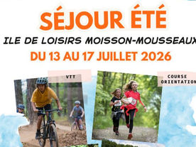 SÉJOUR ÉTÉ – ILE DE LOISIRS DE MOISSON-MOUSSEAUX