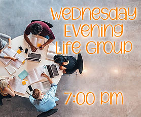 Wednesday Evening Life Group