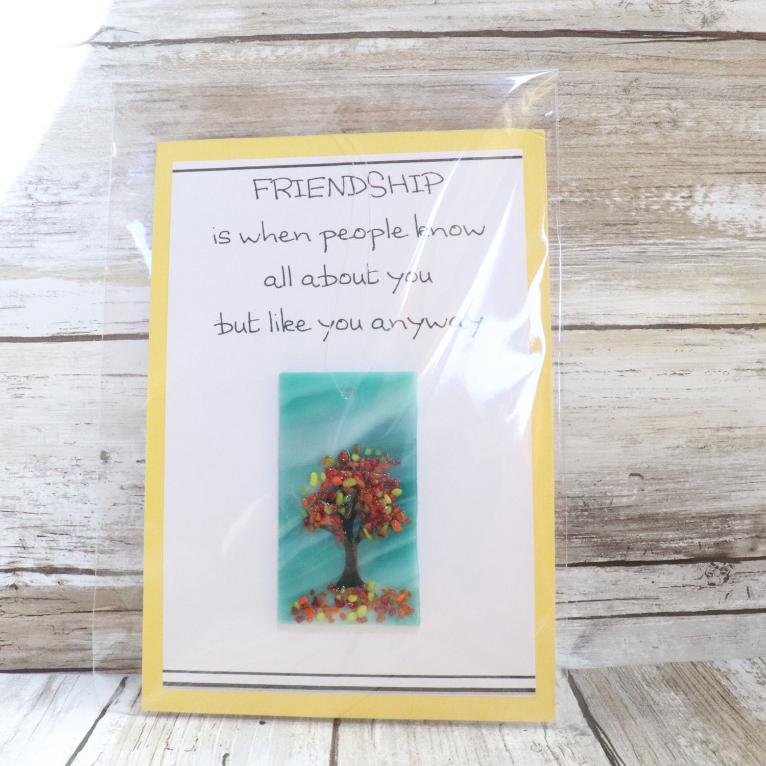 Greeting Card with Suncatcher - Friends like you anyway