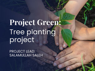PROJECT GREEN;Tree planting project 