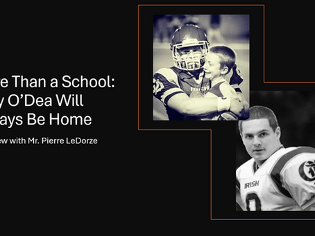 More Than a School: Why O’Dea Will Always Be Home