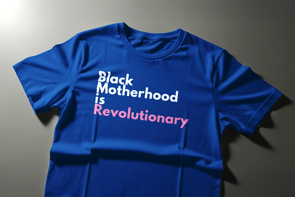 Thumbnail: Black Motherhood is Revolutionary Tee