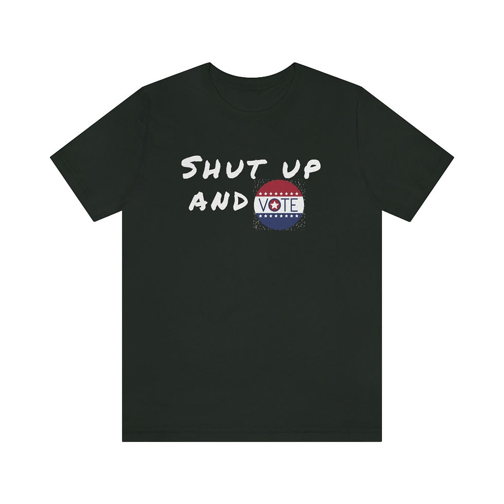 Thumbnail: Shut Up & Vote Tee