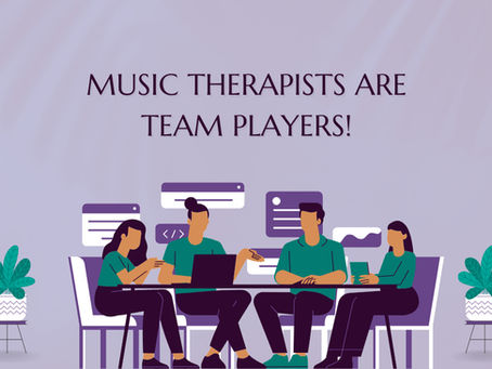 Music Therapists as Team Players on a Multidisciplinary Team