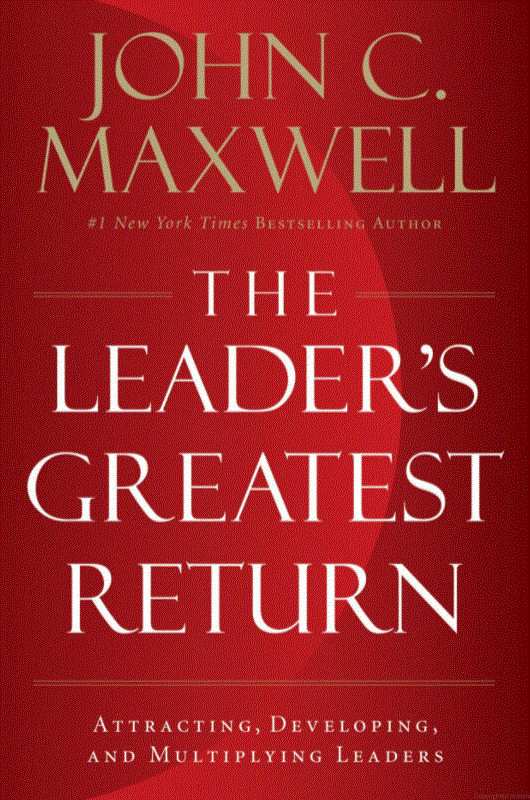 The Leader’s Greatest Return