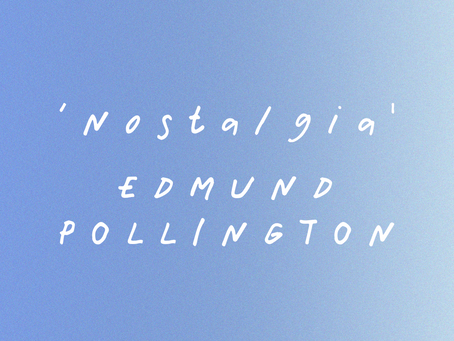 ‘Nostalgia’ an Illustration by Edmund Pollington