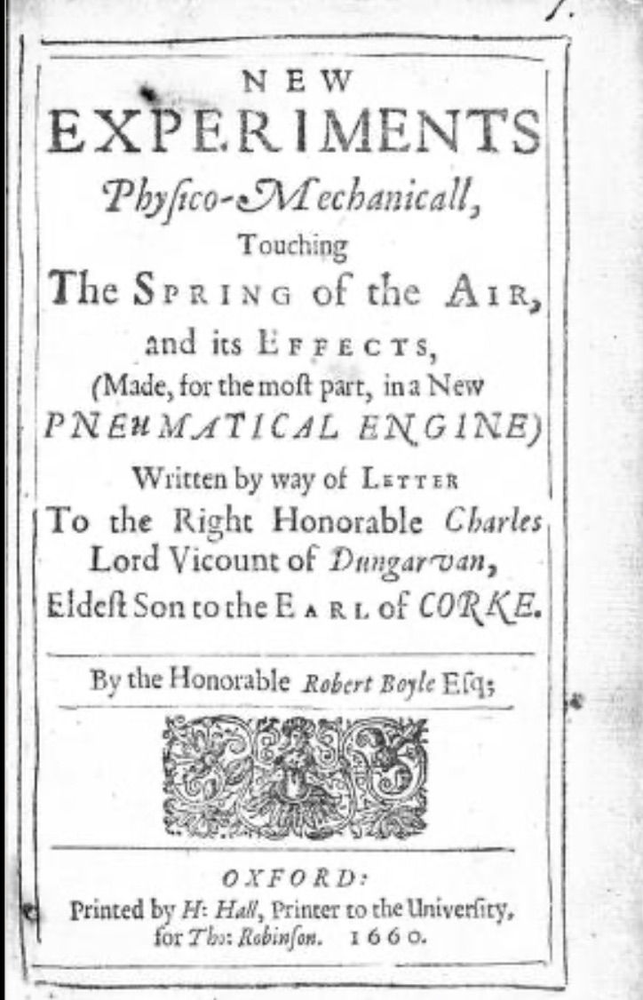 итульна сторінка праці Роберта Бойля «New Experiments Physico-Mechanicall, Touching the Spring of the Air, and its Effects» (Оксфорд, 1660)