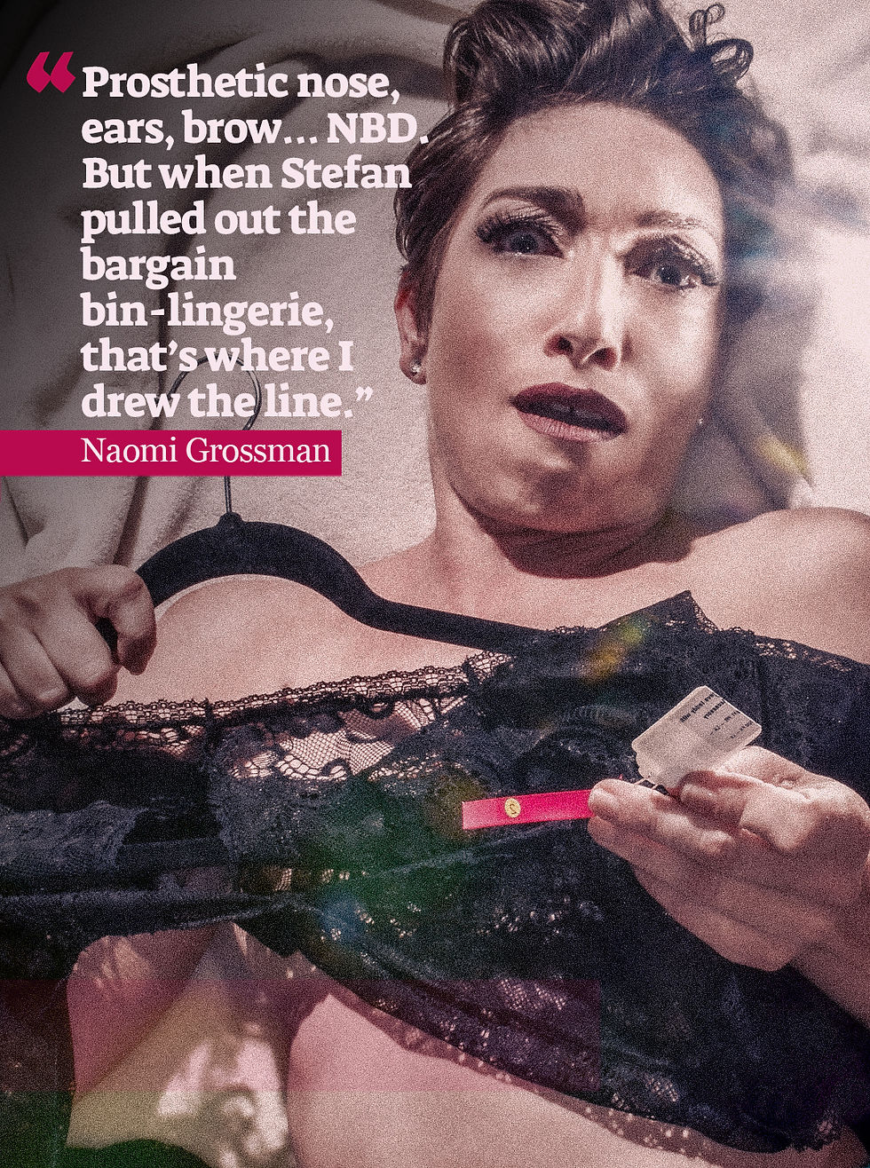 Naomi Grossman lies on her back, wide-eyed and mid-expression, holding up a piece of black lace lingerie with a visible price tag. The quote beside her reads, “Prosthetic nose, ears, brow… NBD. But when Stefan pulled out the bargain bin-lingerie, that’s where I drew the line.” Photo by Stefan Pinto, hair by Brandon Liberati.