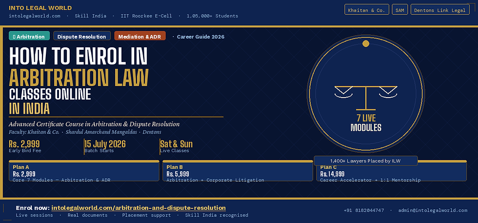 How to Enrol in Arbitration Law Classes Online in India