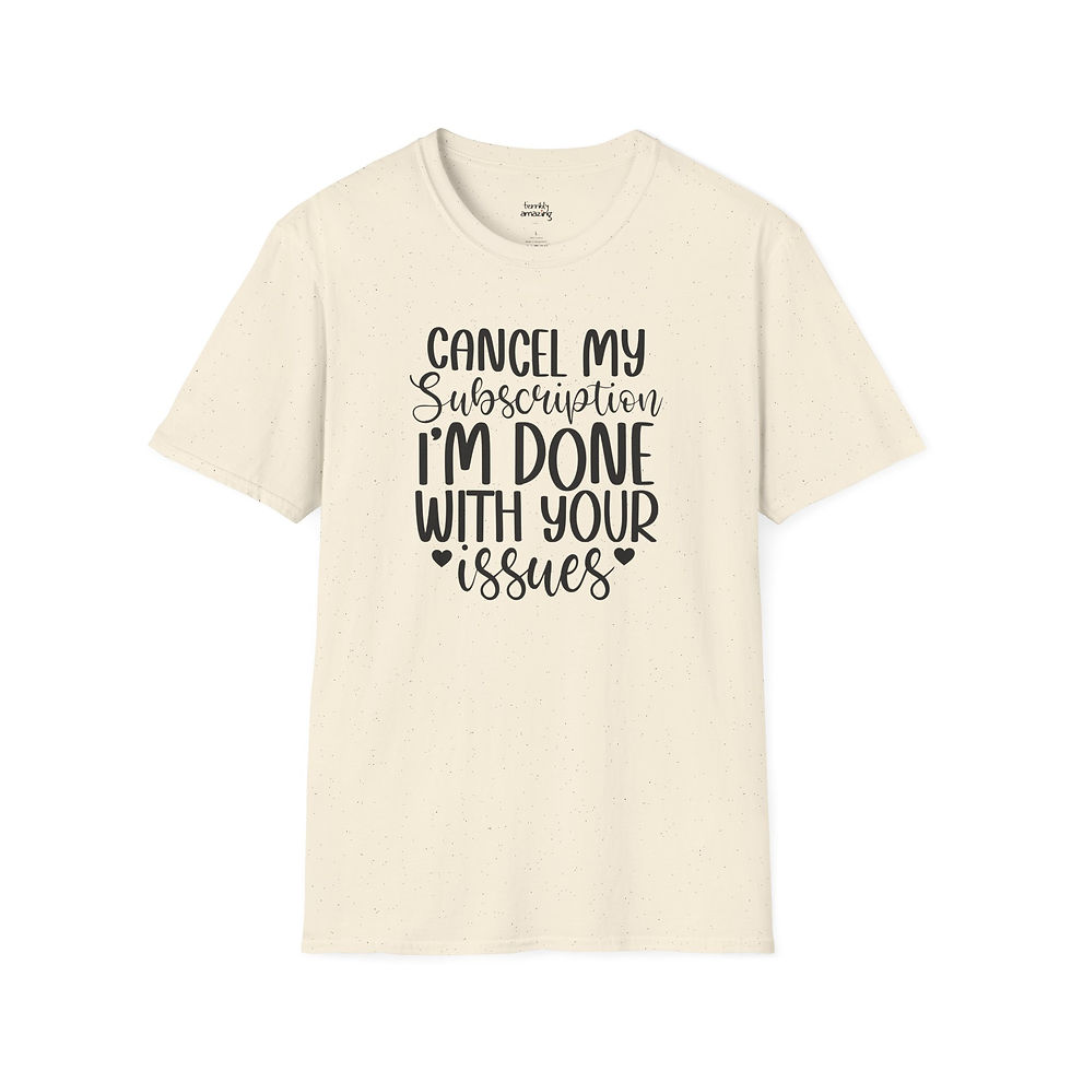 Thumbnail: Unisex Funny Graphic T-Shirt —  I’m Done With Your Issues"