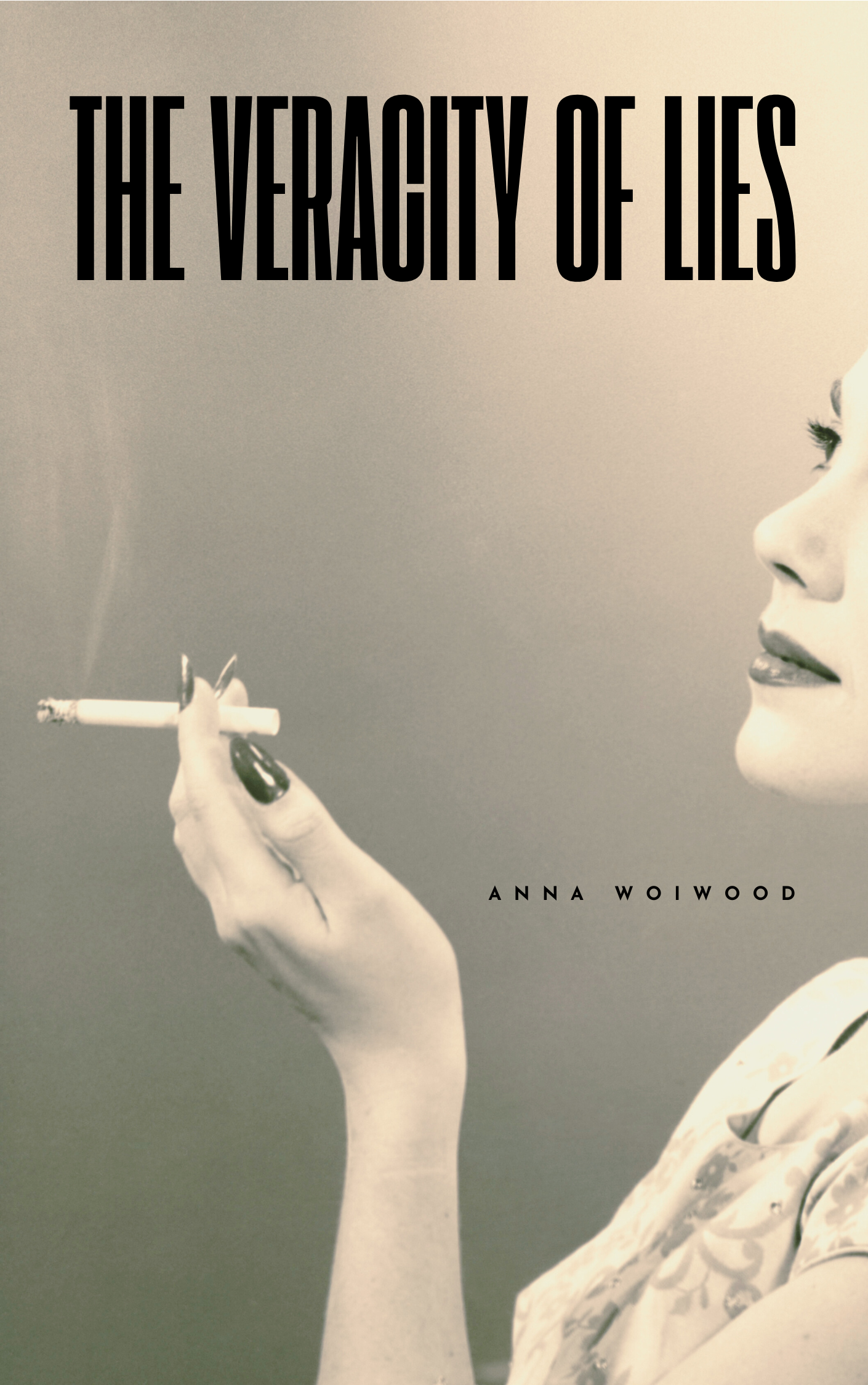 The Veracity of Lies | Anna Woiwood