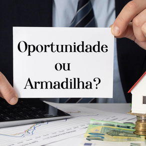 Leilão de Imóveis: Oportunidade ou Armadilha?