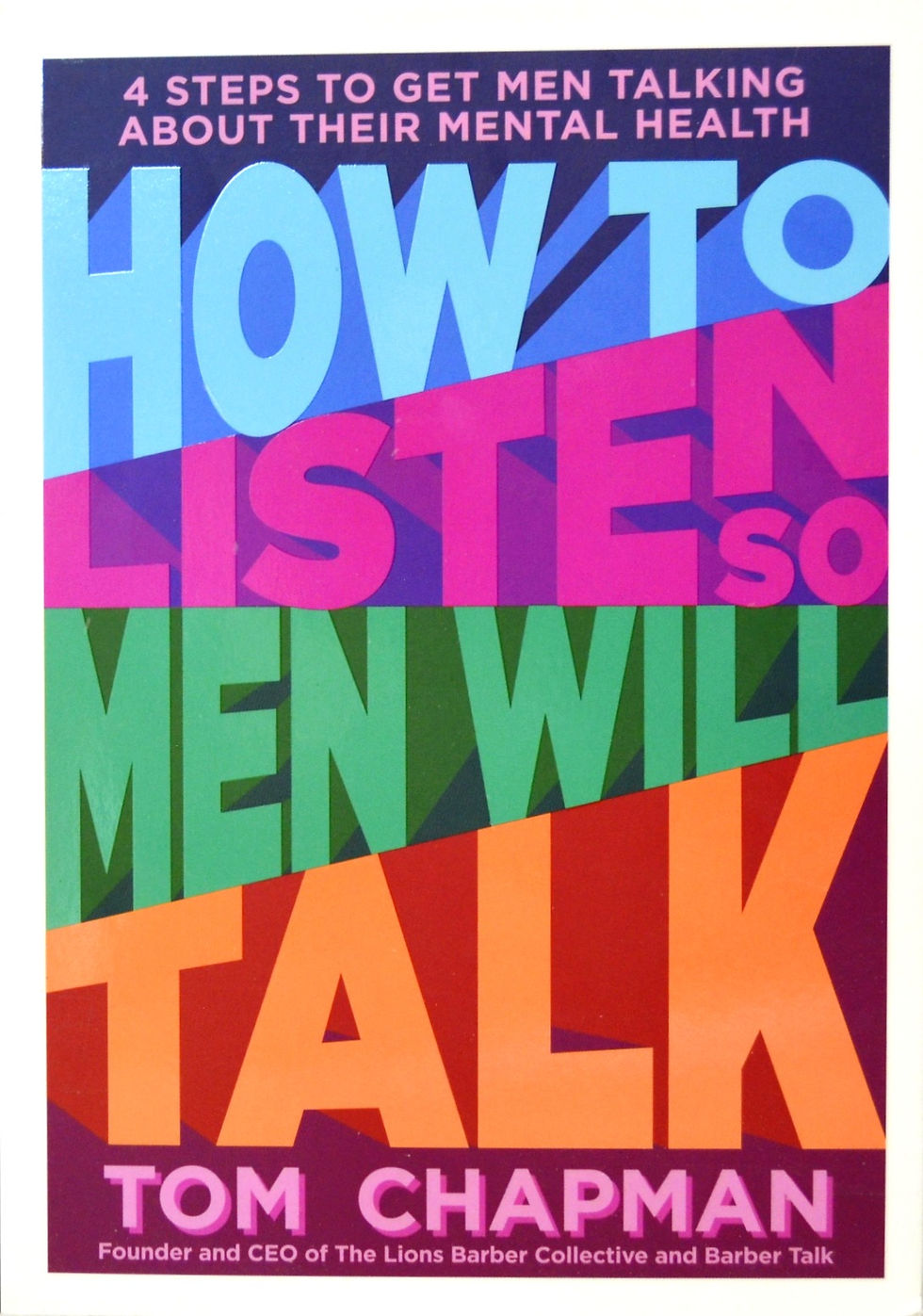 How to Listen so Men will Talk: 4 Steps to Get Men Talking About Their Mental He