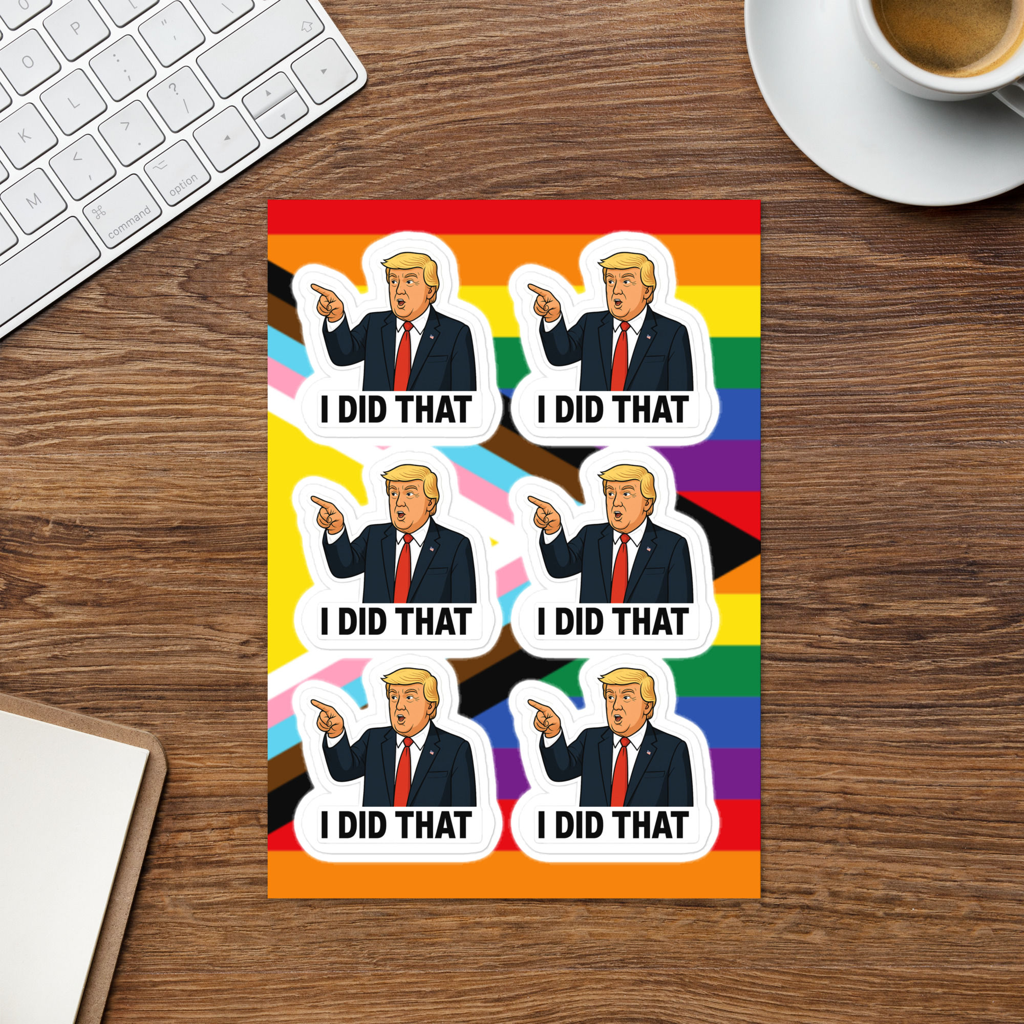 “I DID THAT” Trump Sticker – 6-Pack