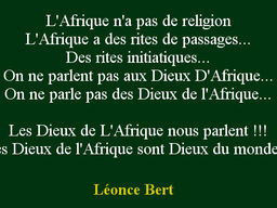 Les Dieux d'Afrique sont Dieux du monde...