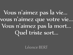 Aimer la vie...