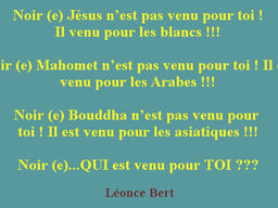 Noir (e)...QUI est venu pour TOI ???