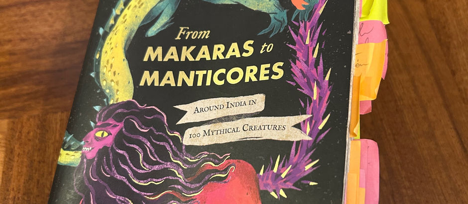 From Makaras to Manticores...Around India in 100 Mythical Creatures