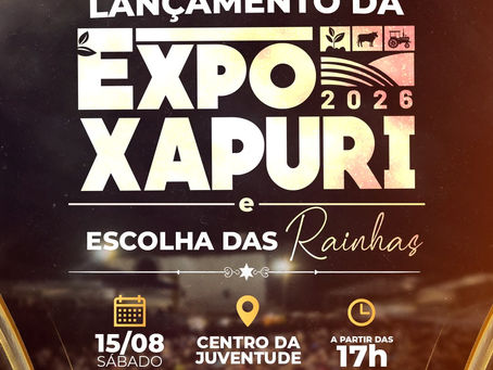 Expoxapuri 2026 será lançada neste sábado com escolha das Rainhas