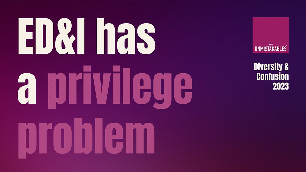 Diversity & Exclusion: ED&I’s Privilege Problem