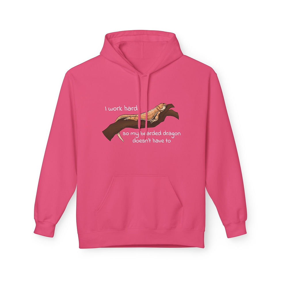 Thumbnail: I Work Hard So My Bearded Dragon Doesn’t Have To Hoodie
