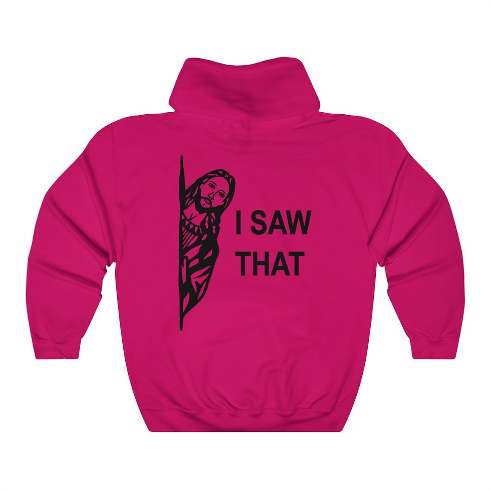Thumbnail: Unisex I Saw That Hoodie