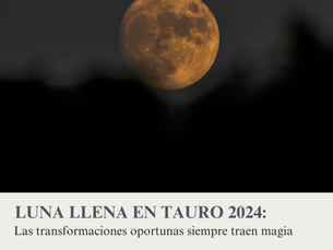 Luna Llena en Tauro Grado 24
