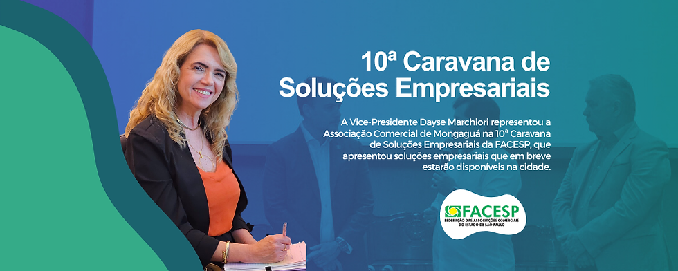 Associação Comercial de Mongaguá participa da 10ª Caravana FACESP e anuncia chegada de novas soluções empresariais