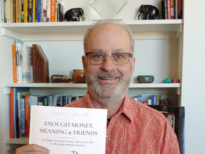 Book Release: Enough Money, Meaning & Friends