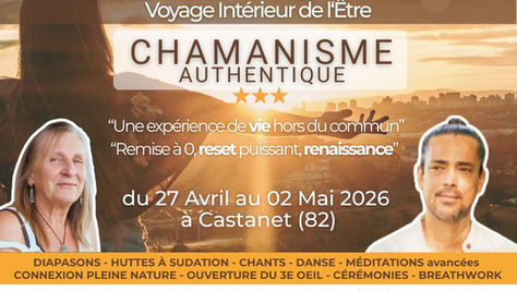 Une retraite chamanique Voyage Intérieur de l'Être 