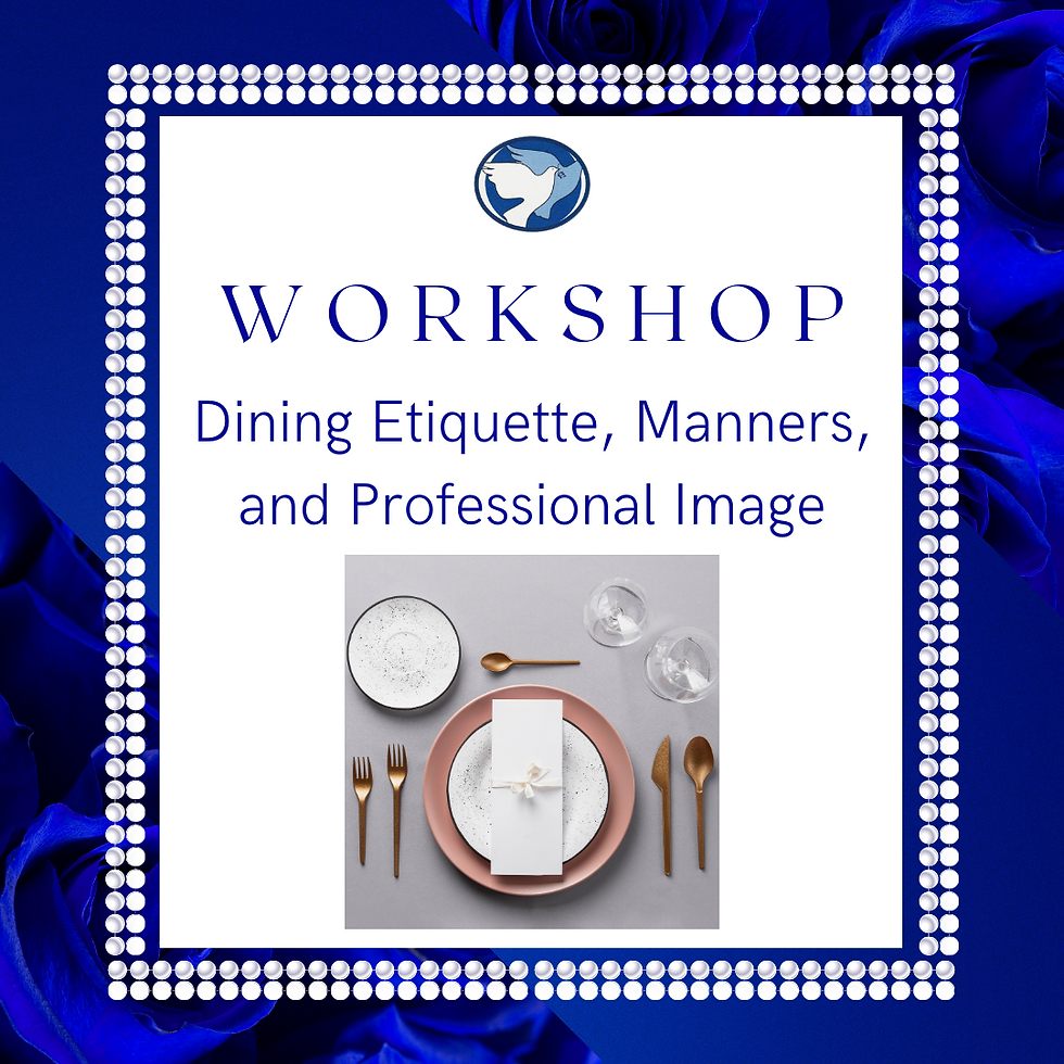 Workshop: Dining Etiquette, Manners and Professional Image