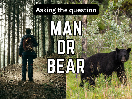 Man or Bear! Asking the internet question!