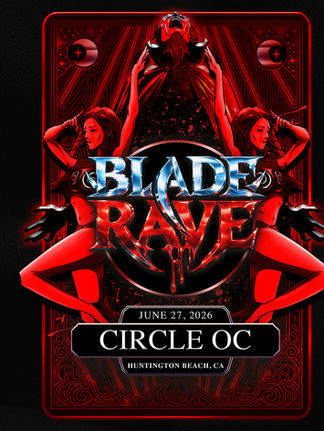 The Blade Rave | Huntington Beach, CA | The Circle OC | June 27th, 2026