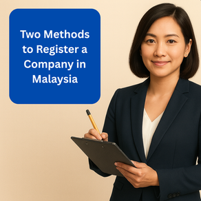 Two Methods to Register a Company in Malaysia