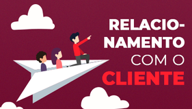Propósito, autocentramento e relacionamento com o cliente: o que fazer?