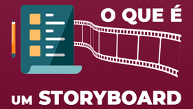 O que é um storyboard e porque você precisa dele