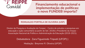 REIPPE Convida #6: Financiamento educacional e implementação de políticas: o novo FUNDEB importa? 